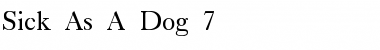 Sick As A Dog 7 Regular Font