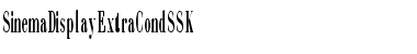 SinemaDisplayExtraCondSSK Font