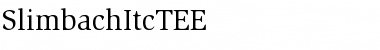 SlimbachItcTEE Font