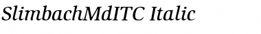 SlimbachMdITC Italic Font