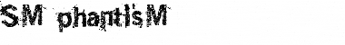SM_phantisM Font