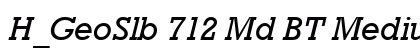 H_GeoSlb 712 Md BT MediumItalic preview