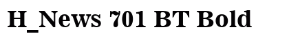 H_News 701 BT Bold preview