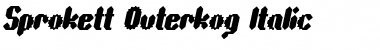 Sprokett Outerkog Italic Regular Font