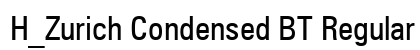H_Zurich Condensed BT Regular preview