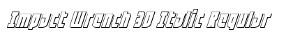 Impact Wrench 3D Italic Regular preview