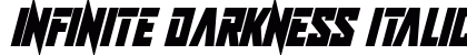 Infinite Darkness Italic