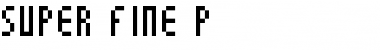 Super Fine P Regular Font