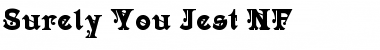 Surely You Jest NF Font