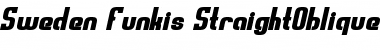 Sweden Funkis StraightOblique Font