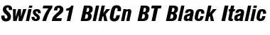 Swis721 BlkCn BT Black Italic Font