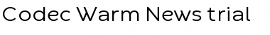 Codec Warm Trial News Font