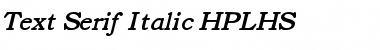 Text Serif Italic HPLHS Font