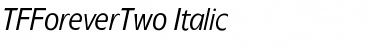 TFForeverTwo Italic Font TFForeverTwo Italic Font