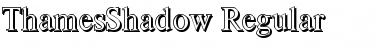 ThamesShadow Regular Font
