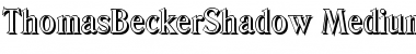 ThomasBeckerShadow-Medium Regular Font