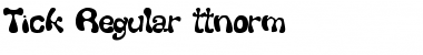 Tick Regular Font