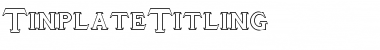 TinplateTitling Font