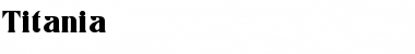 Download Titania Font Download Titania Font