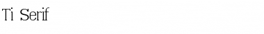 Download Ti_Serif Font Download Ti_Serif Font