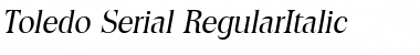 Toledo-Serial RegularItalic Font