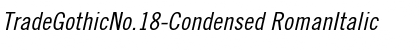 Download TradeGothicNo.18-Condensed Font