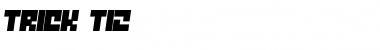 Trick  T12 Font
