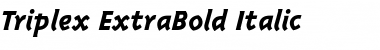 Triplex-ExtraBold Extra BoldItalic Font