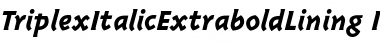TriplexItalicExtraboldLining Italic Font