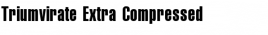 Triumvirate Extra Compressed Regular Font