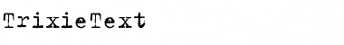 TrixieText Font