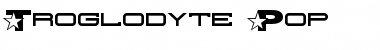 Troglodyte Pop Font