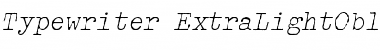 Typewriter ExtraLight Font