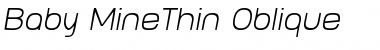 Baby MineThin Oblique Font