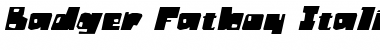 Badger Fatboy Italic Font