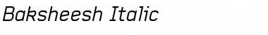 Baksheesh Italic Font