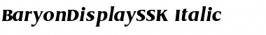 BaryonDisplaySSK Italic Font