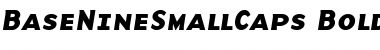 BaseNineSmallCaps Bold Italic Font