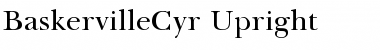 BaskervilleCyr Upright Font