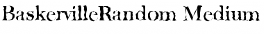 BaskervilleRandom-Medium Font