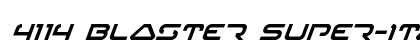 4114 Blaster Super-Italic Italic preview