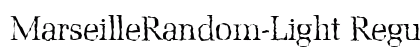 MarseilleRandom-Light Regular preview