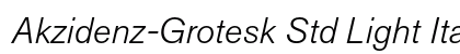 Akzidenz-Grotesk Std Light Italic preview