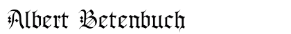 Albert Betenbuch Preview