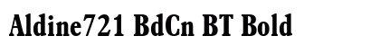 Aldine721 BdCn BT Bold Preview