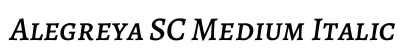 Alegreya SC Medium Italic Preview