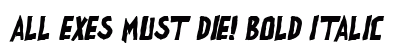 all exes must die! Bold Italic preview