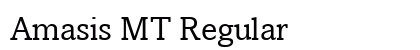 Amasis MT Regular Preview