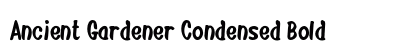 Ancient Gardener Condensed Bold Preview