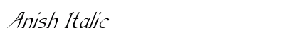 Anish Italic Preview